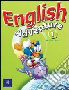 English adventure. Activity book. Per la Scuola elementare. Vol. 1 libro