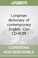 Longman dictionary of contemporary English. Con CD-ROM