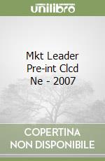 Mkt Leader Pre-int Clcd (2) Ne - 2007