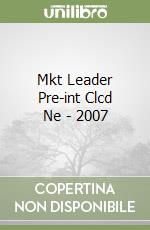 Mkt Leader Pre-int Clcd (2) Ne - 2007 libro