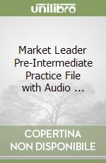 Market Leader Pre-Intermediate Practice File with Audio ...