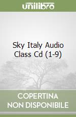 Sky Italy Audio Class Cd (1-9) libro