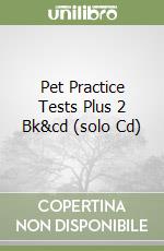 Pet Practice Tests Plus 2 Bk&cd (solo Cd) libro