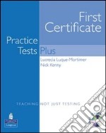 First certificate practice test plus. With key. Per le Scuole superiori. Con CD Audio. Vol. 1 libro