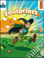 Footprints. Pupil's book. Per la 1ª classe elementare. Con espansione online libro