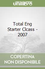 Total Eng Starter Clcass - 2007 libro
