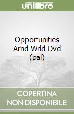 Opportunities Arnd Wrld Dvd (pal) libro