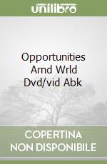 Opportunities Arnd Wrld Dvd/vid Abk libro