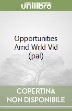 Opportunities Arnd Wrld Vid (pal) libro