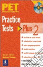 Pet Practise Tests Plus 2 - With Key And Cd Audio Pack libro