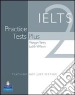 IELTS pract test plus. With CD pack. Per le Scuole superiori libro