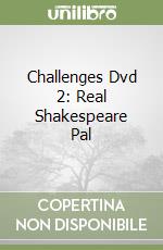 Challenges Dvd 2: Real Shakespeare Pal libro