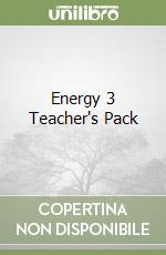 Energy 3 Teacher's Pack libro