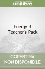 Energy 4 Teacher's Pack libro