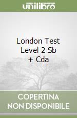 London Test Level 2 Sb + Cda libro
