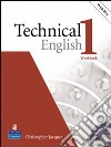 Technical english. Workbook. With key. Per le Scuole superiori. Con CD Audio. Vol. 1 libro