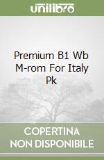 Premium B1 Wb M-rom For Italy Pk libro