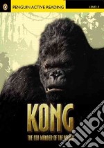 Kong the Eighth Wonder of the World: Level 2 libro