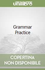 Grammar Practice libro