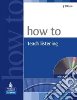 How To Teach Listening Book & CD libro