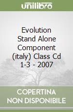 Evolution Stand Alone Component (italy) Class Cd 1-3 - 2007 libro