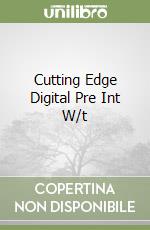 Cutting Edge Digital Pre Int W/t