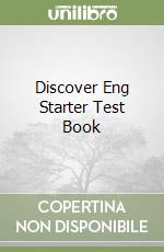 Discover Eng Starter Test Book