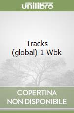 Tracks (global) 1 Wbk libro