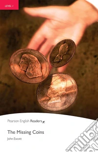 Missing coins. Level 1. Con e-book. Con espansione online. Con CD-Audio (The)