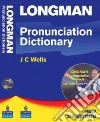 Longman pronunciation dictionary. Con CD-ROM libro di Wells John