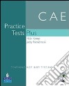 CAE. Practice tests plus. Student's book. With key. Per le Scuole superiori. Con CD-ROM libro