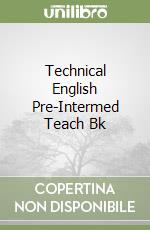 Technical English Pre-Intermed Teach Bk