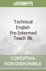 Technical English Pre-Intermed Teach Bk libro