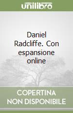 Daniel Radcliffe. Con espansione online libro