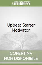 Upbeat Starter Motivator libro