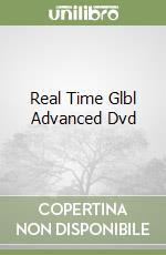 Real Time Glbl Advanced Dvd libro