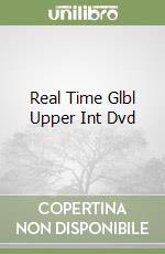 Real Time Glbl Upper Int Dvd libro