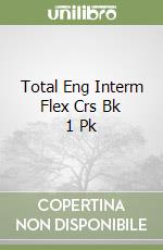 Total Eng Interm Flex Crs Bk 1 Pk libro