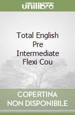 Total English Pre Intermediate Flexi Cou libro