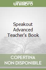 Speakout Advanced Teacher's Book libro