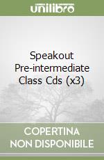 Speakout Pre-intermediate Class Cds (x3) libro