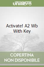 Activate! A2 Wb With Key libro