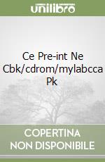 Ce Pre-int Ne Cbk/cdrom/mylabcca Pk libro