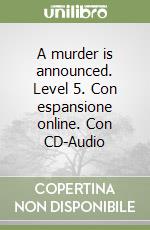 A murder is announced. Level 5. Con espansione online. Con CD-Audio libro