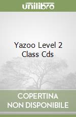 Yazoo Level 2 Class Cds (3) libro