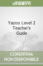 Yazoo Level 2 Teacher's Guide libro