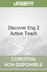 Discover Eng 2 Active Teach libro