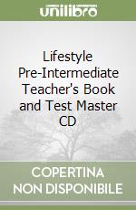 Lifestyle Pre-Intermediate Teacher's Book and Test Master CD