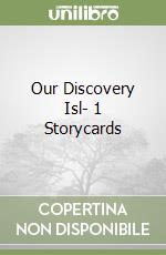 Our Discovery Isl- 1 Storycards libro