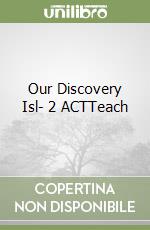 Our Discovery Isl- 2 ACTTeach libro